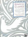 Foster, Richard J., Griffin, Emilie - Spiritual Classics - Selected Readings on the Twelve Spiritual Disciplines