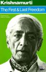 J. Krishnamurti - The First and Last Freedom