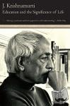 Krishnamurti, Jiddu - Education and the Significance of Life