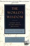Novak, Philip - The World's Wisdom - Sacred Texts of the World's Religions