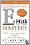 Gerber, Michael E. - E-Myth Mastery