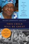 Sirleaf, Ellen Johnson - This Child Will Be Great