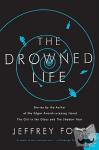 Jeffrey Ford - The Drowned Life