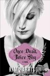 Harrison, Kim - Once Dead, Twice Shy - A Novel