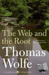Wolfe, Thomas - Web and The Root, The - A Selection from the Web and the Rock