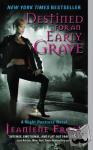 Jeaniene Frost - Destined for an Early Grave - A Night Huntress Novel