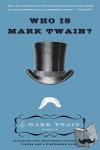 Twain, Mark - Who Is Mark Twain?