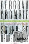 Crombie, Deborah - The Sound of Broken Glass - A Novel