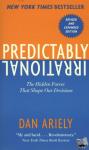 Dr. Dan Ariely - Predictably Irrational, Revised - The Hidden Forces That Shape Our Decisions