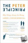 Peter, Dr. Laurence J., Hull, Raymond - The Peter Principle - Why Things Always Go Wrong