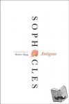 Sophocles - Antigone - A New Translation