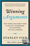 Fish, Stanley - Winning Arguments