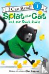 Scotton, Rob - Splat the Cat and the Quick Chicks