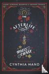 Hand, Cynthia - The Afterlife of Holly Chase