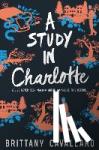 Cavallaro, Brittany - A Study in Charlotte - A Charlotte Holmes Novel 01