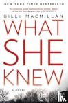 Macmillan, Gilly - What She Knew