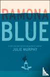 Murphy, Julie - Ramona Blue