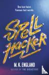 England, M. K. - Spellhacker