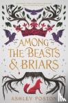 Poston, Ashley - Among the Beasts & Briars