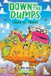 Hargis, Wes - Down in the Dumps #2: Trash vs. Trucks