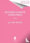 Wilde, Lori - Second Chance Christmas - A Novel