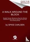 Carlsen, Spike - A Walk Around the Block