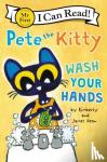 Dean, James, Dean, Kimberly - Pete the Kitty: Wash Your Hands