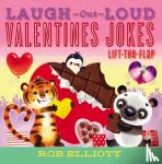 Elliott, Rob - Laugh-Out-Loud Valentine's Day Jokes: Lift-the-Flap