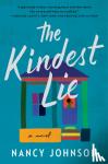 Johnson, Nancy - The Kindest Lie - A Novel