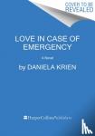 Krien, Daniela - Love in Case of Emergency