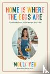 Yeh, Molly - Home Is Where the Eggs Are