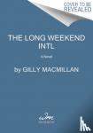 Macmillan, Gilly - Long Weekend