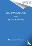 Wang, Jack - We Two Alone - Stories