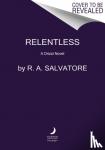 Salvatore, R. A. - Relentless