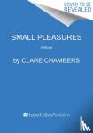 Chambers, Clare - Small Pleasures