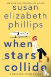 Phillips, Susan Elizabeth - When Stars Collide