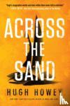 Howey, Hugh - The Across the Sand