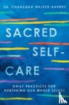 Walker-Barnes, Chanequa - Sacred Self-Care