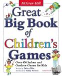 Wise, Derba - Great Big Book of Children's Games - Over 450 Indoor and Outdoor Games for Kids