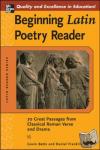 Betts, Gavin, Franklin, Daniel - Beginning Latin Poetry Reader - 70 Selections from the Great Periods of Roman Verse and Drama