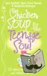 Canfield, Jack, Hansen, Mark Victor - Chicken Soup For The Teenage Soul