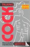 Herring, Richard - Talking Cock - A Celebration of Man and his Manhood