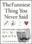 Jarski, Rosemarie - The Funniest Thing You Never Said