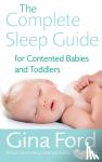 Ford, Contented Little Baby Gina - The Complete Sleep Guide For Contented Babies & Toddlers