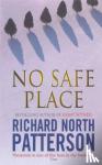 Patterson, Richard North - No Safe Place