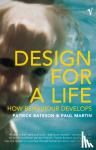 Bateson, Patrick, Martin, Paul - Design For A Life - How Behaviour Develops