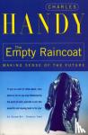 Handy, Charles - The Empty Raincoat