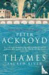 Ackroyd, Peter - Thames: Sacred River