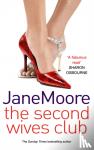 Moore, Mrs Jane - The Second Wives Club - a fast-paced, witty and wonderfully funny romantic comedy you won’t be able to stop reading…