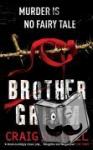 Russell, Craig - Brother Grimm - (Jan Fabel: book 2): a grisly, gruesome and gripping crime thriller you won’t be able to put down. THIS IS NO FAIRY TALE.